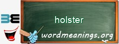 WordMeaning blackboard for holster